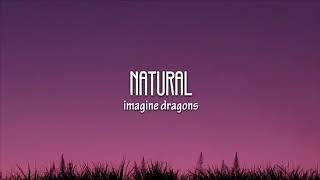 Imagine Dragons - Natural (Lyric Video)