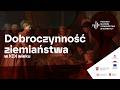 Dobroczynność ziemiaństwa w XIX wieku