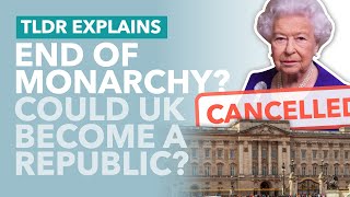 Could Britain End the Monarchy & Become a Republic? The Queen's Royal Controversy - TLDR News