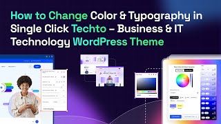 How To Change Color Typography In Single Click Techto Business It Technology Wordpress Theme