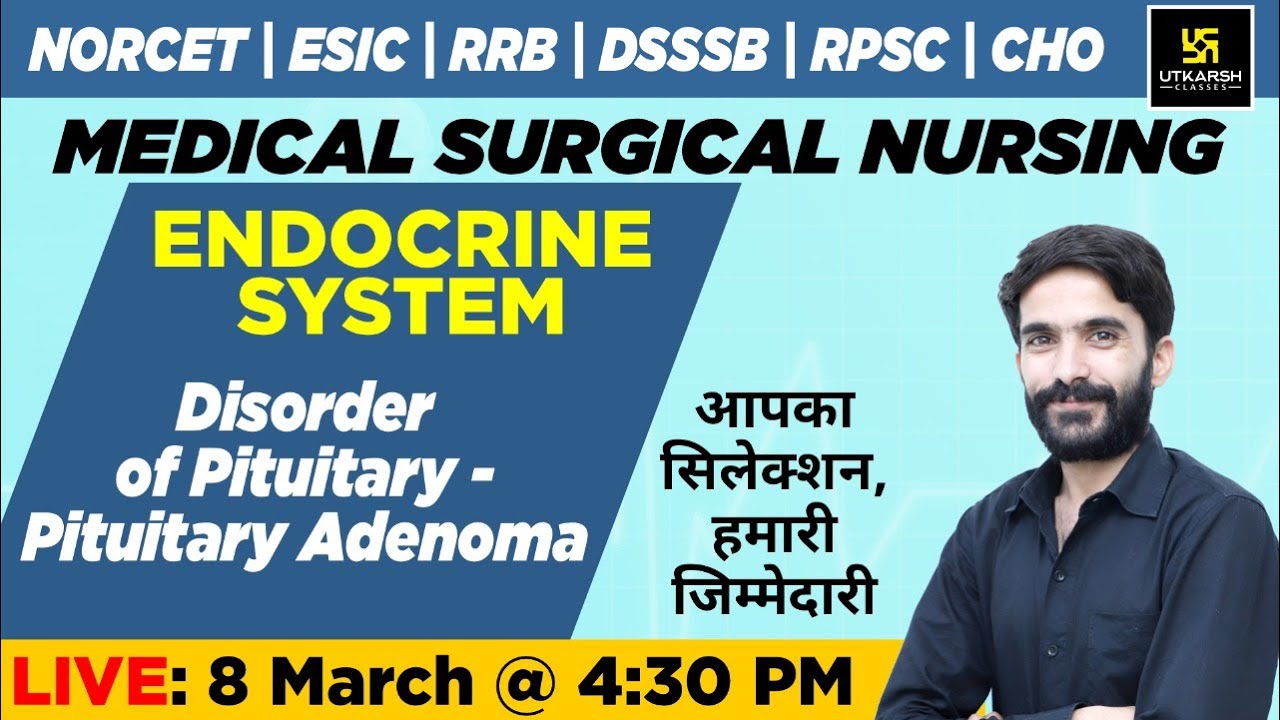 Endocrine System - Disorder of Pituitary - Pituitary Adenoma | For All Nursing Exams | Raju Sir