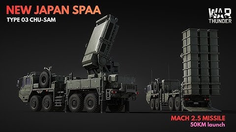 New SAM Type 03 Chu-sam for japan, mach 2.5 missile!