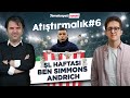 ŞL Haftası, Ben Simmons, Milli Forma Hasreti, Robert Andrich | Yemeksepeti Banabi Atıştırmalık