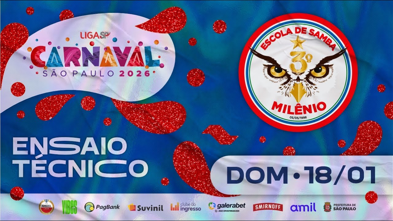 ENSAIO TÉCNICO - ESTRELA DO TERCEIRO MILÊNIO | CARNAVAL SP 2026 | 18.01.2026