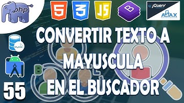 55 – CONVERTIR TEXTO A MAYUSCULA EN EL BUSCADOR en el MODAL del  sistema con BD (👨💻PHP y MYSQL💻)
