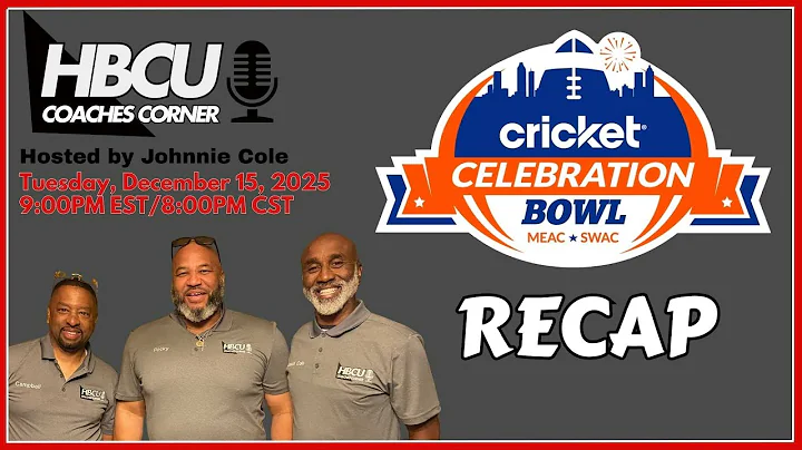 Celebration Bowl Recap: SCSU Wins Black College National Title | HBCU Coaches Corner