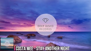 Costa Mee - Stay Another Night