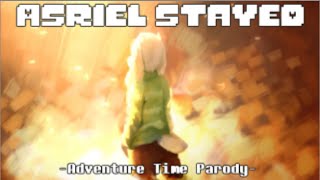 Download Lagu 【Undertale】Asriel Stayed (Everything Stays Parody)【Adventure Time】 MP3