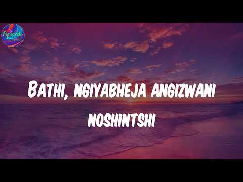 (Lyrics) Abo Mvelo (feat. Mellow & Sleazy & M.J) - Daliwonga
