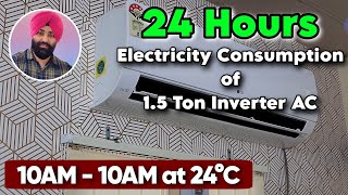 24 Hours Electricity Consumption of 1.5 Ton Inverter AC || LG 1.5 Ton AC Energy Consumption