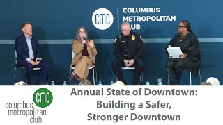 Columbus Metropolitan Club:  Annual State of Downtown: Building a Safer, Stronger Downtown