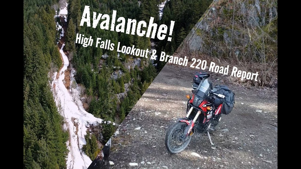 Avalanche! High Falls Lookout & Branch 220 Road Reports