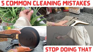 5 Common Cleaning Mistakescleaning Mistakes In Homemakingsalshislife