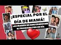 ¡ESPECIAL POR EL  DÍA DE MAMÁ ! - NUESTRAS MAMÁS SE APODERAN DEL PROGRAMA  😱 😱