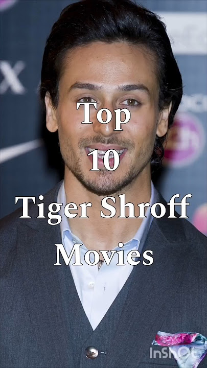 Top 10 Tiger Shroff Movies #shorts #ytshorts #viral #top #movies #actor #bollywood #tigershroff