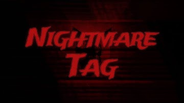 Nightmare Tag: Early Access Trailer