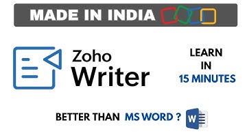 Learn ZOHO Writer in 15 Minutes || Made In India || MS WORD ,  DOCS Alternative | Beginner Friendly