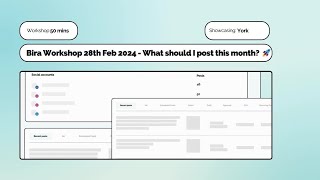 What should I post this month?  Bira webinar 28th February 2024, featuring York