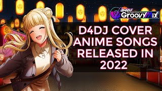 D4Dj Cover Anime Songs Released In 2022