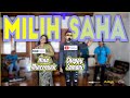 MILIH SAHA DETTY KURNIA - COVER BY CHEPPY ZAMANI FEAT NINA MINCREUNK | LIVE SESSION