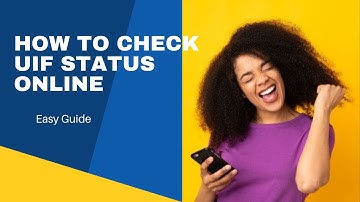 How To Check UIF Status Online (2022) - Easy Guide