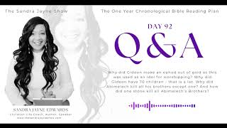 Q & A DAY 92 - One Year Chronological Bible Reading Plan