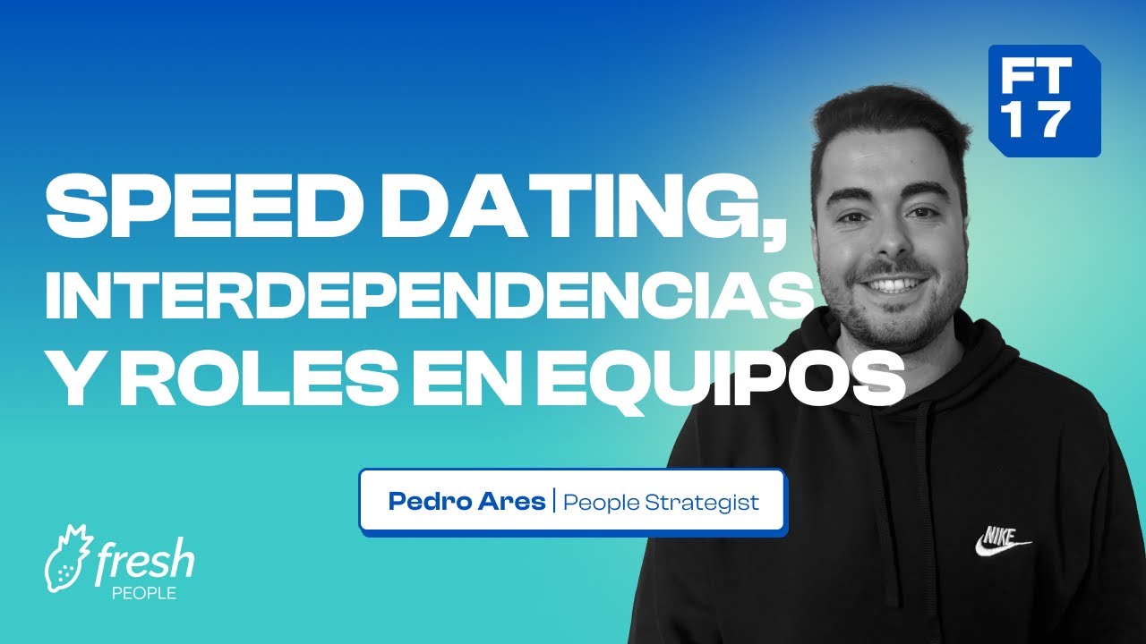 CÓMO definir ROLES de EQUIPOS | FRESH TALK 17 🍍