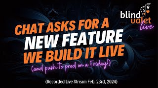 Chat requests a feature and I build it live and push to production on a Friday! 😱 screenshot 5