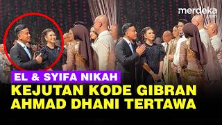 Kejutan Kode Gibran di Pernikahan El Rumi & Syifa Hadju Bikin Ahmad Dhani Tertawa