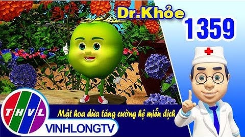Dr. Khỏe - Tập 1359: Mật hoa dừa tăng cường hệ miễn dịch