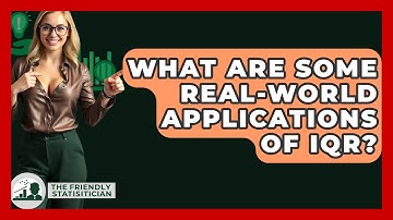 What Are Some Real-world Applications Of IQR? - The Friendly Statistician