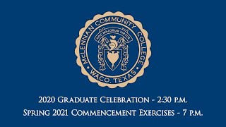 McLennan Community College 2020 and Spring 2021 Commencement