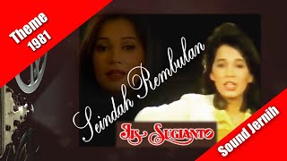 Seindah Rembulan ~ Iis Sugianto (theme 1981)