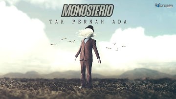 MONOSTERIO - TAK PERNAH ADA ( Official Music Video )