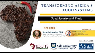 Sophia Murphy on African Food Security: Food Security and Trade