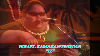 ISRAEL KAMAKAWIWO&#39;OLE IZ - &quot;Hele On To Kauai&quot;