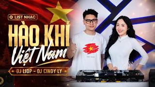 Chill Bên Hiên Vol 21 - Giai Điệu Của Niềm Tự Hào - Những Ca Khúc 2/9 Remix - DJ LioP x DJ Cindy Ly