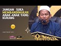 Ustaz Yaakub Yusra | Anak yang tersakiti! 😢