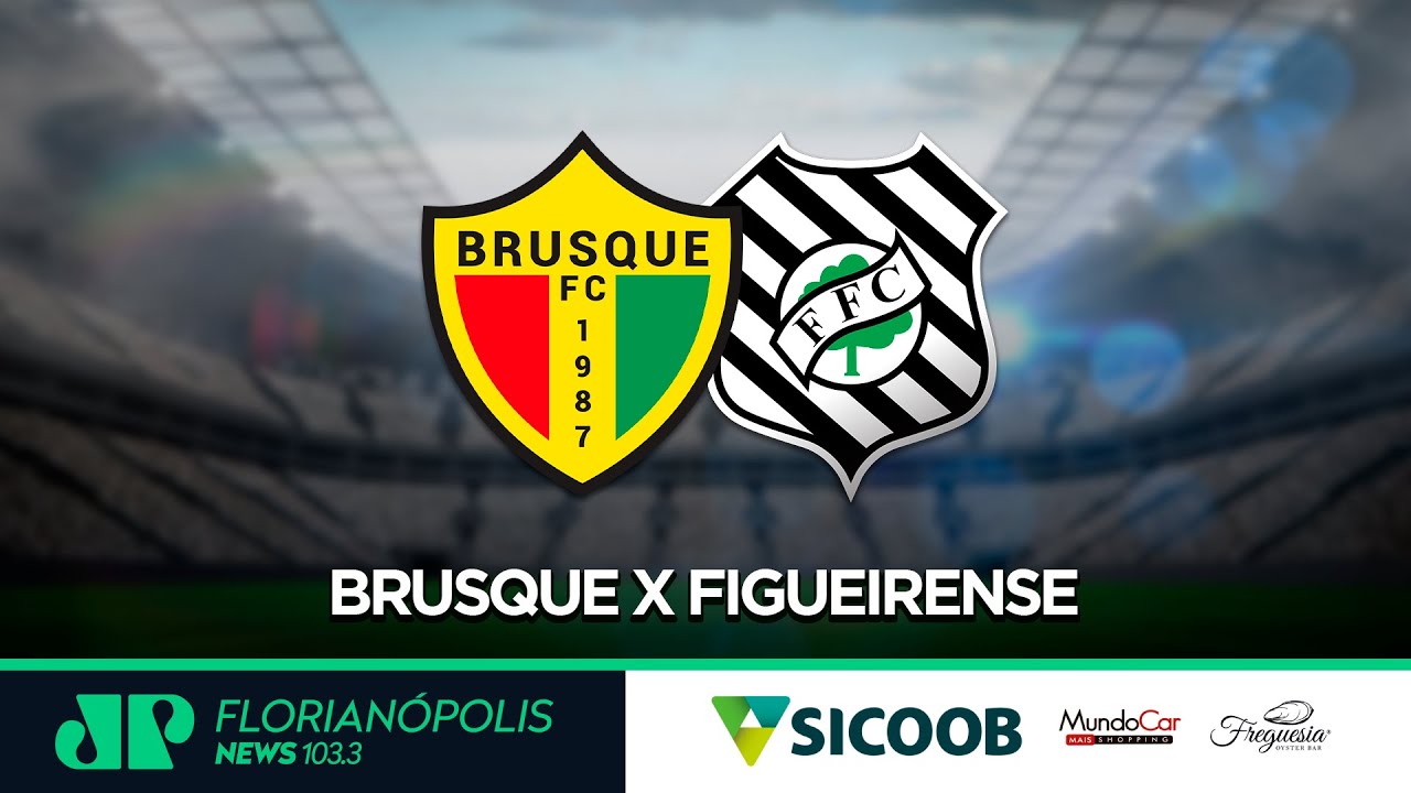 BRUSQUE X FIGUEIRENSE - BRASILEIRO SÉRIE C - 9ª RODADA - 17/06 (SÁBADO ...