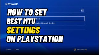 Best MTU Settings On PS4 PlayStation New Network Easy Method