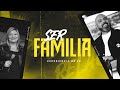 Ser Familia - Apóstol Iván Vindas