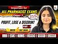 Profit, Loss &amp; Discount | Maths/Reasoning | Non Pharma | Important for Pharmacist Exams #pharmacist