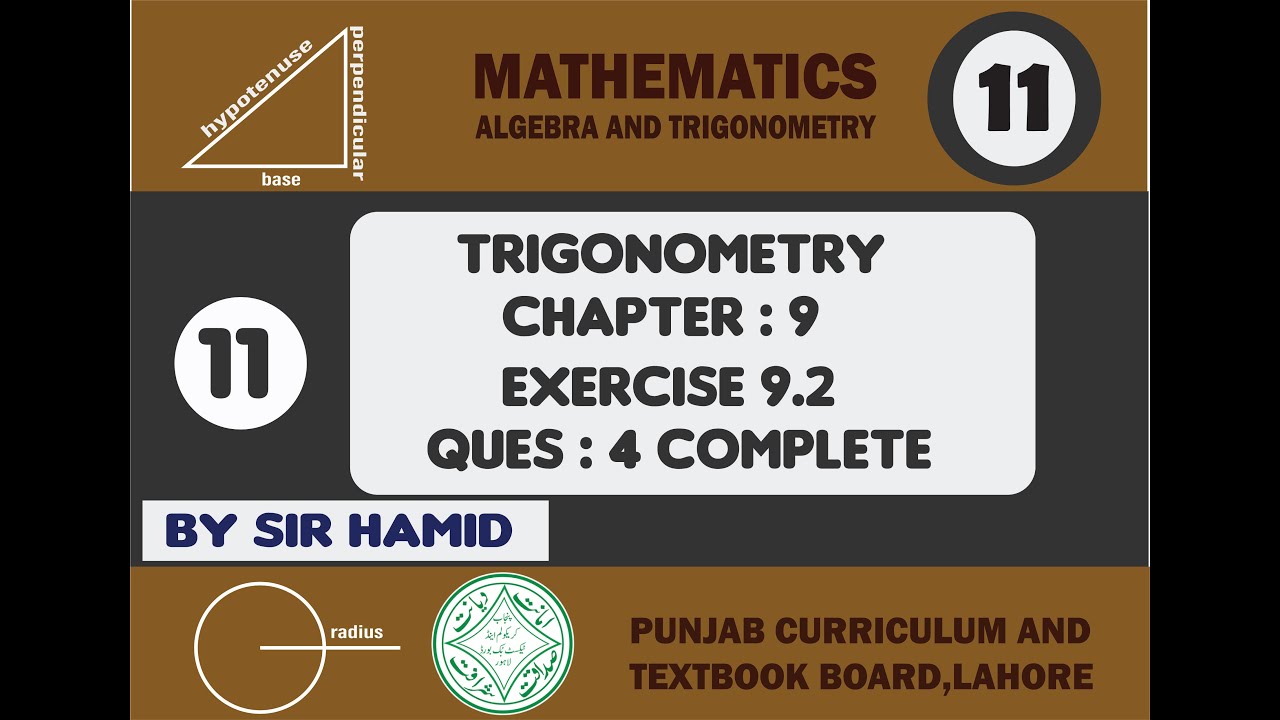 PTB MATH INTER PART 1 / CHAPTER #9/ TRIGONOMETRY/EX# 9.2   QUESTION   4  COMPLETE / 1ST YEAR MATH