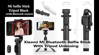 Xiaomi Mi Bluetooth Selfie Stick With Tripod Unboxing | Selfie Stick |  Mi Selfie Stick Tripod