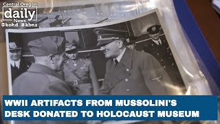 Rare collection of items from Mussolini's desk donated US Holocaust Museum