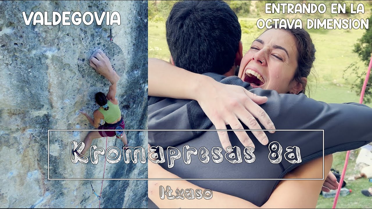 Itxaso, Entrando en la Octava 🎱 Dimensión , Kromapresas 8a🔴 - Valdegovía