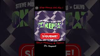 Steve Modana, Kyanu &amp; Calvo - On Repeat