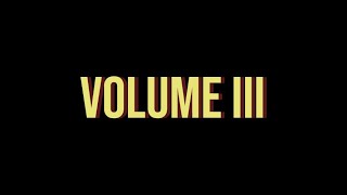 Volume III /a film by eighteen eighty eights/