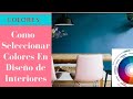 Como Seleccionar COLORES En DISEÑO de INTERIORES/Aprende a elegir COLORES al PINTAR tu casa #colores