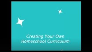 Creating Your Own Homeschool Curriculum